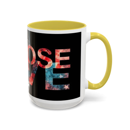 Choose Love Colorful Mug - 11oz & 15oz - Perfect Gift for Tea/Coffee Lovers