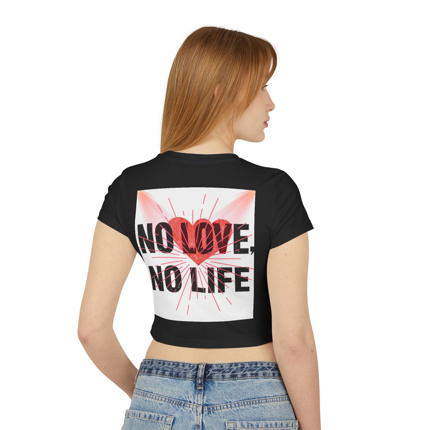 Women's Baby Tee - "Life is Choice" & "No Love, No Life" Design