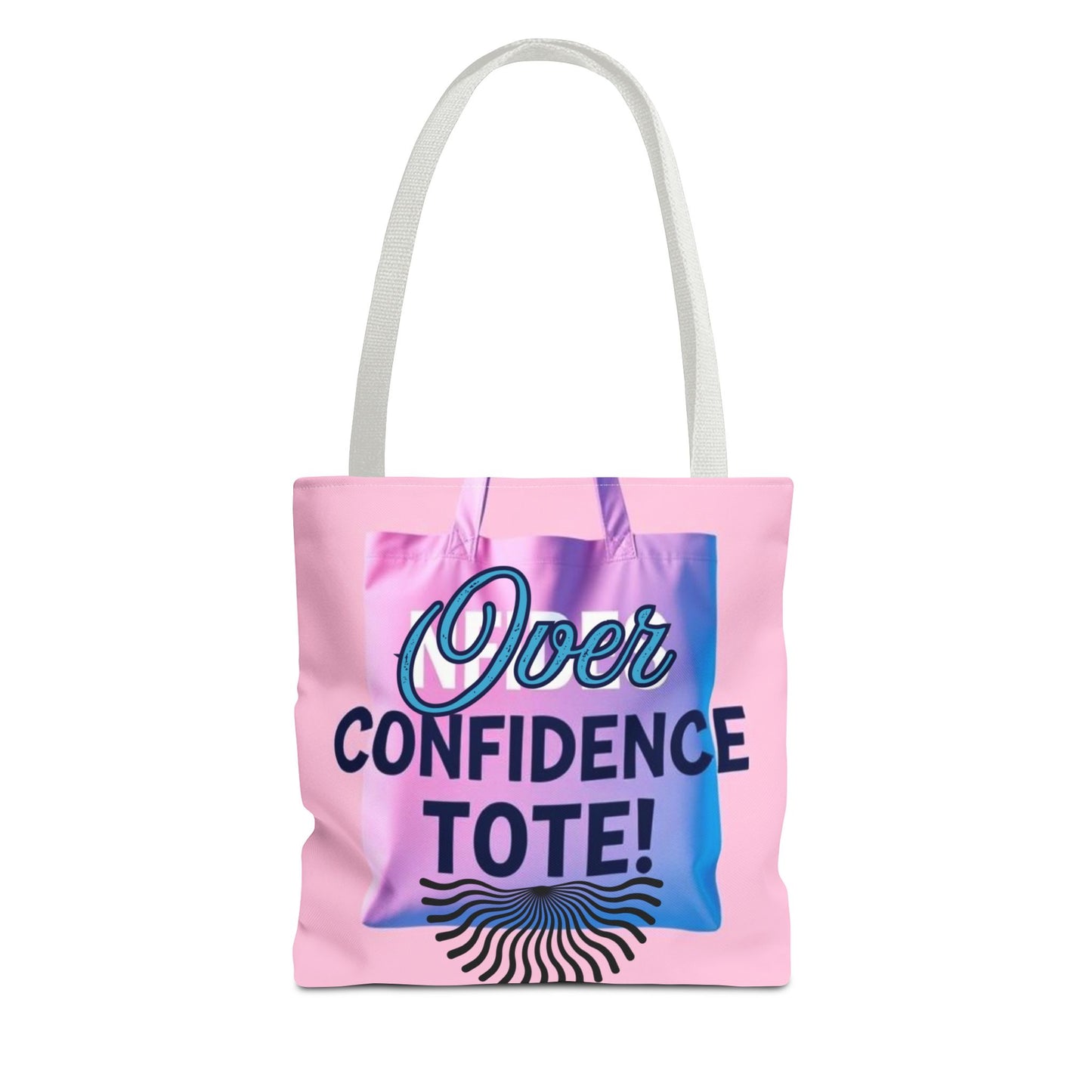 Over Confidence Tote Bag - Stylish & Fun Carryall for Self-Expression