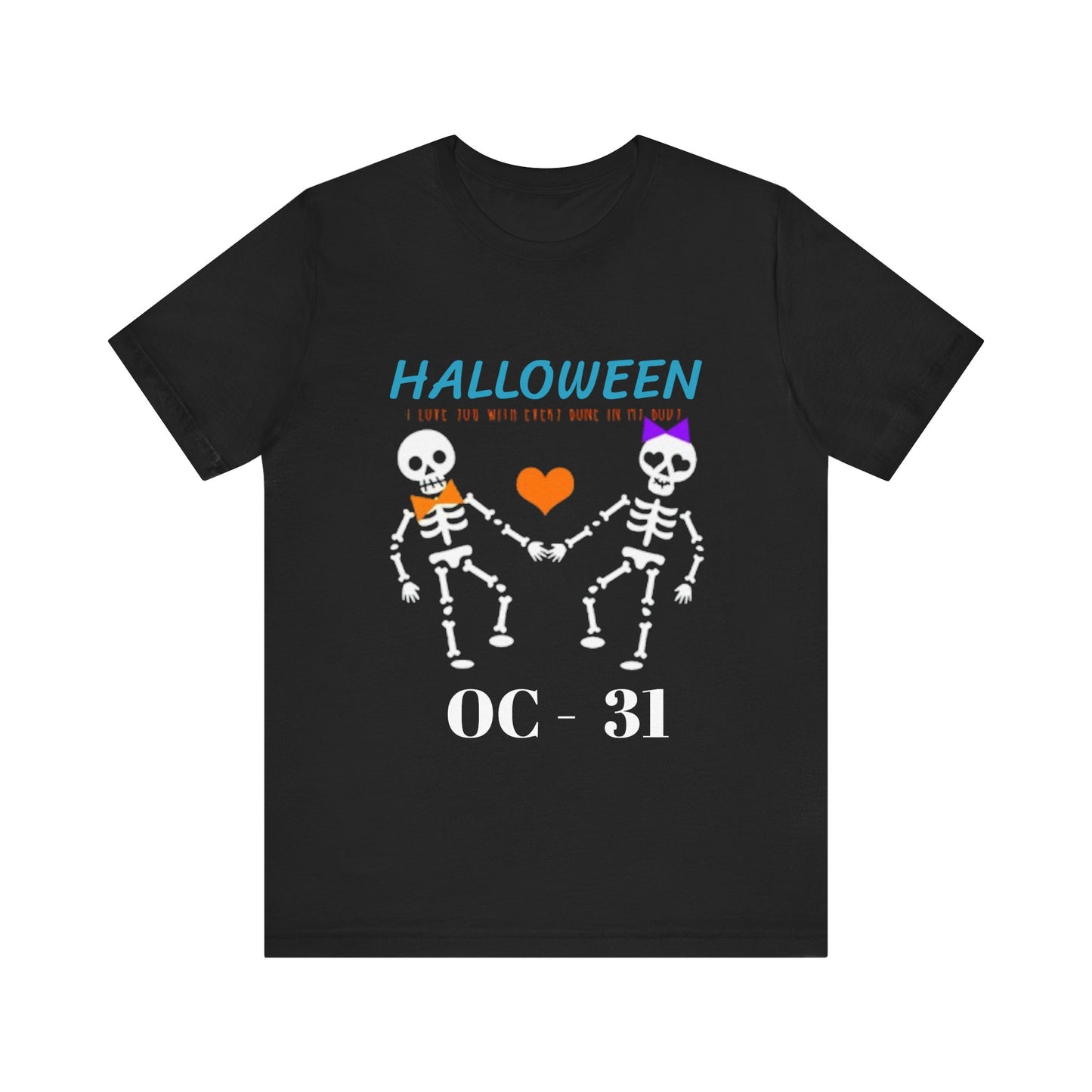 Funny Halloween Tee: Unisex Jersey Short Sleeve Tee