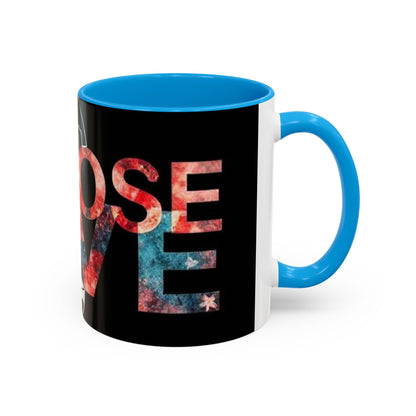 Choose Love Colorful Mug - 11oz & 15oz - Perfect Gift for Tea/Coffee Lovers