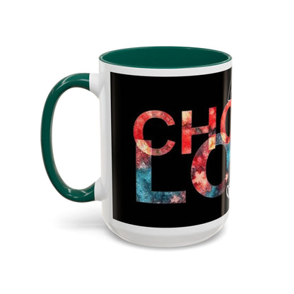 Choose Love Colorful Mug - 11oz & 15oz - Perfect Gift for Tea/Coffee Lovers