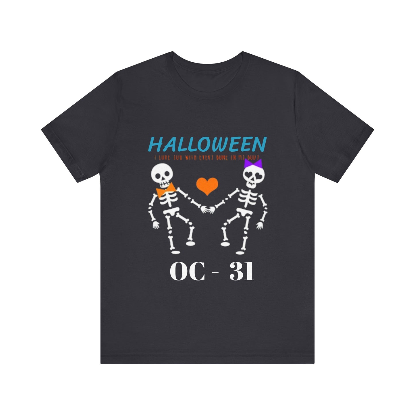 Funny Halloween Tee: Unisex Jersey Short Sleeve Tee