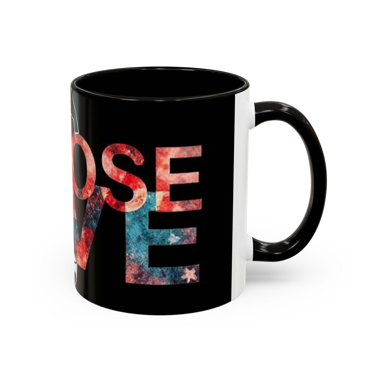 Choose Love Colorful Mug - 11oz & 15oz - Perfect Gift for Tea/Coffee Lovers