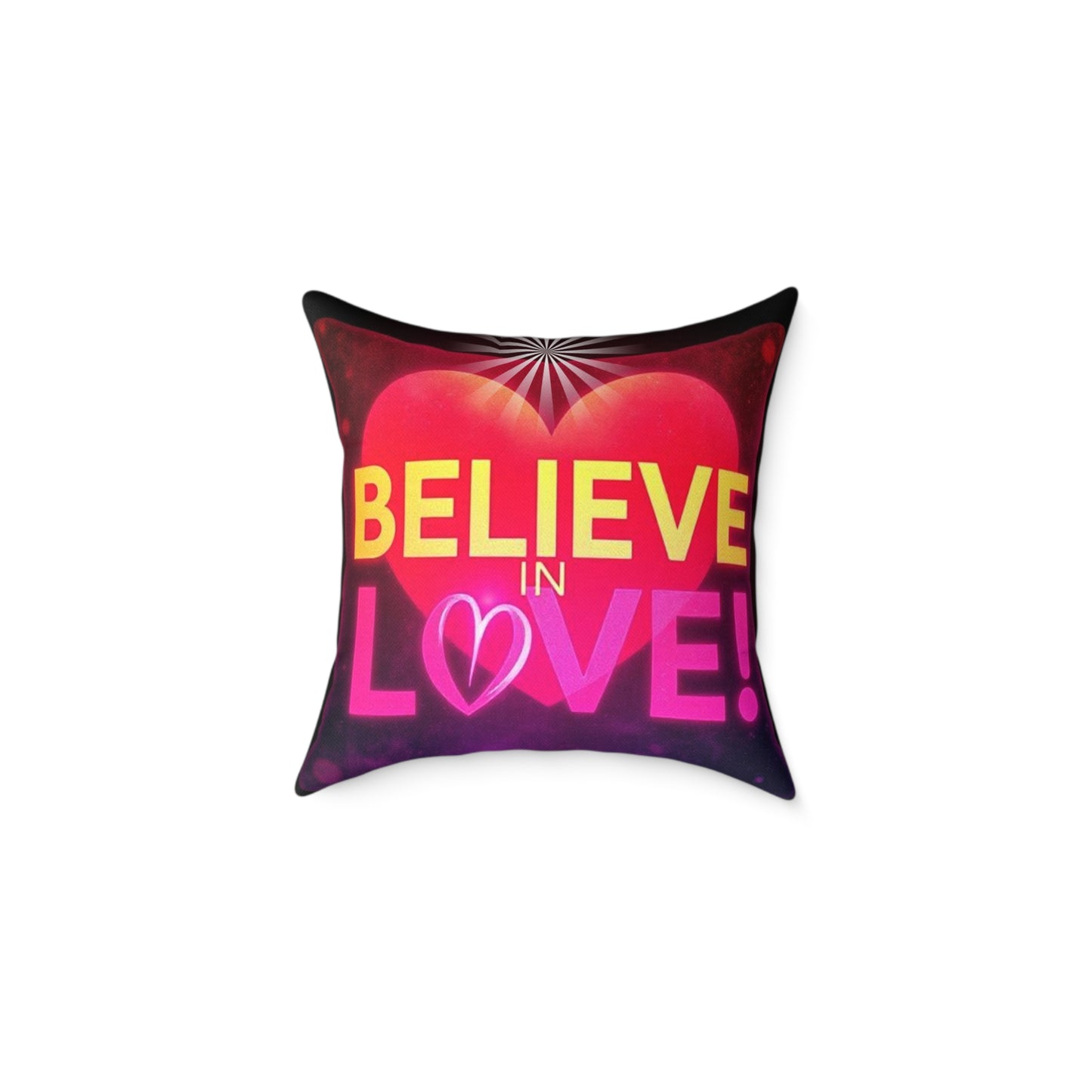 Inspirational Square Poly Canvas Pillow - "Believe in Love!"