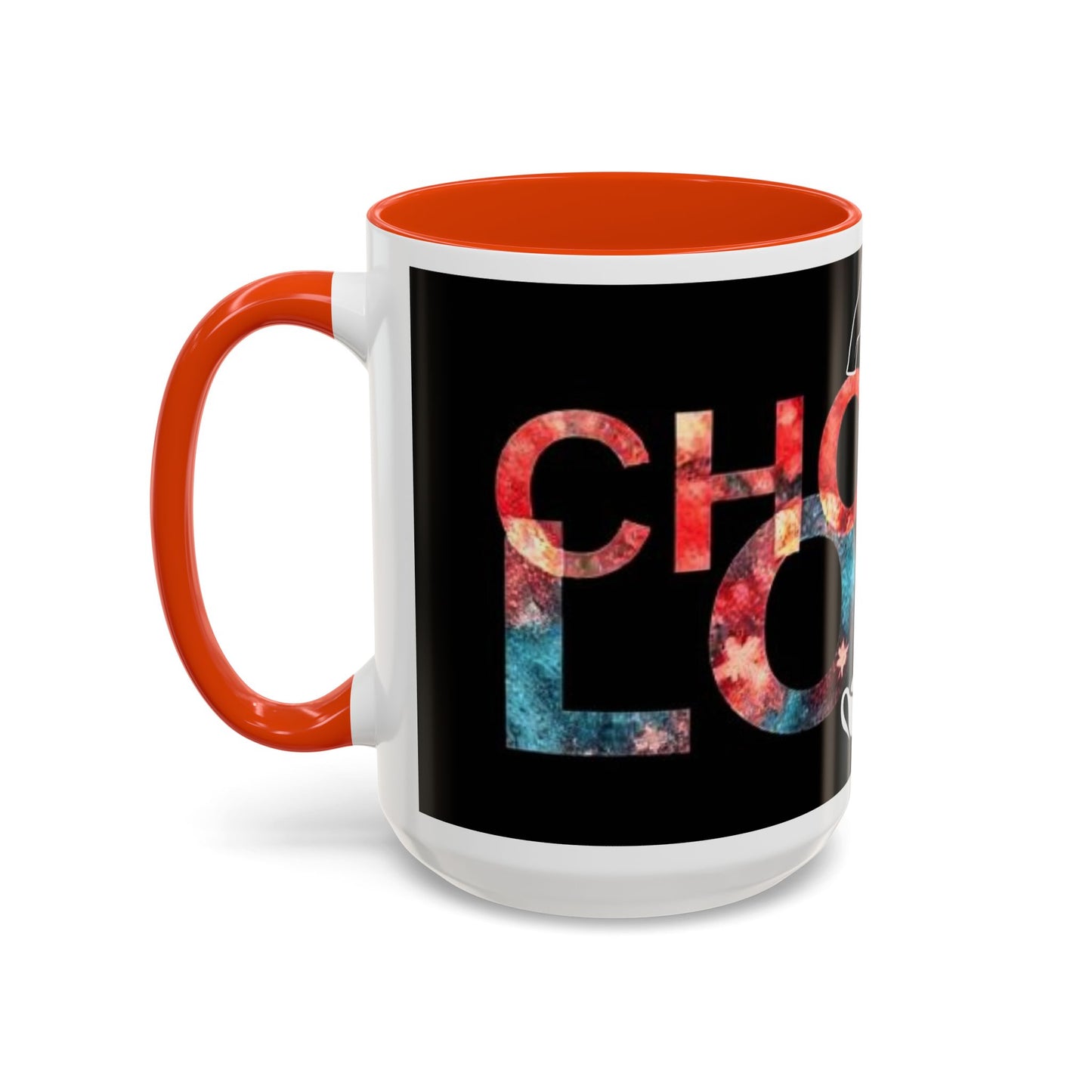 Choose Love Colorful Mug - 11oz & 15oz - Perfect Gift for Tea/Coffee Lovers