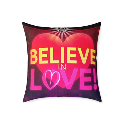 Inspirational Square Poly Canvas Pillow - "Believe in Love!"