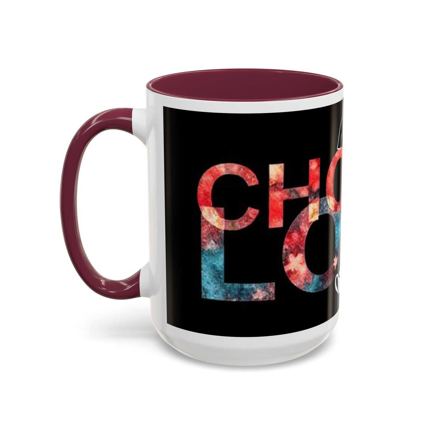 Choose Love Colorful Mug - 11oz & 15oz - Perfect Gift for Tea/Coffee Lovers