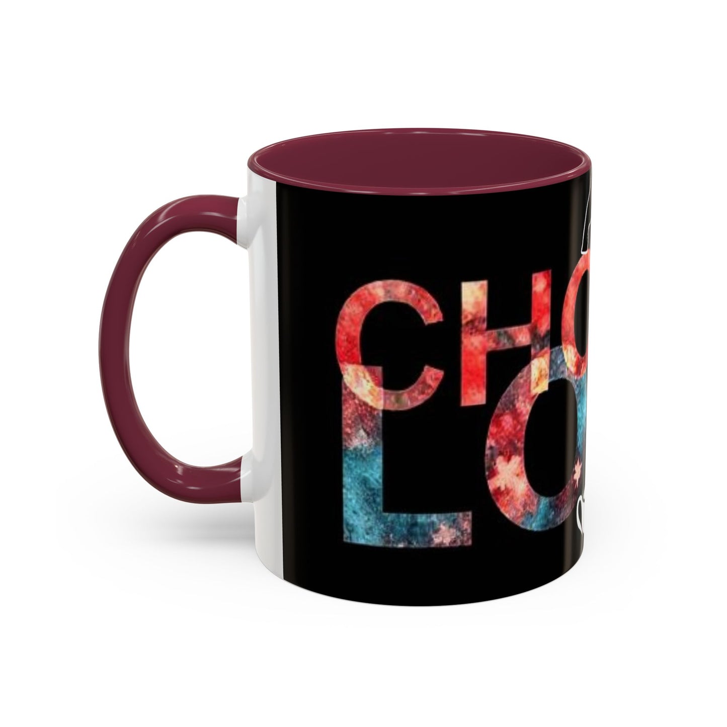 Choose Love Colorful Mug - 11oz & 15oz - Perfect Gift for Tea/Coffee Lovers