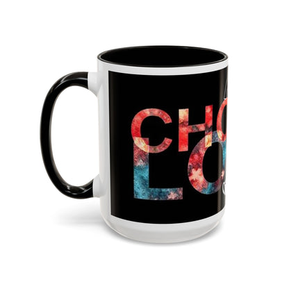 Choose Love Colorful Mug - 11oz & 15oz - Perfect Gift for Tea/Coffee Lovers