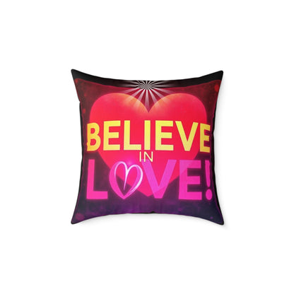 Inspirational Square Poly Canvas Pillow - "Believe in Love!"