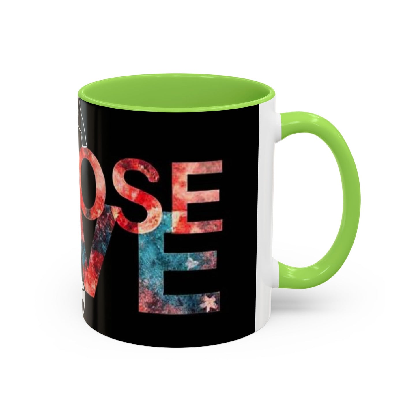 Choose Love Colorful Mug - 11oz & 15oz - Perfect Gift for Tea/Coffee Lovers