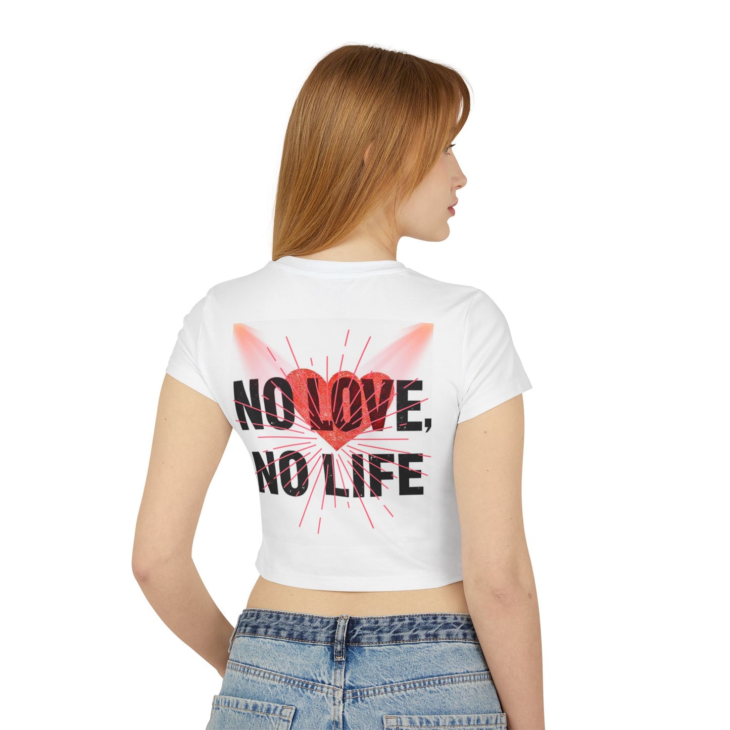 Women's Baby Tee - "Life is Choice" & "No Love, No Life" Design