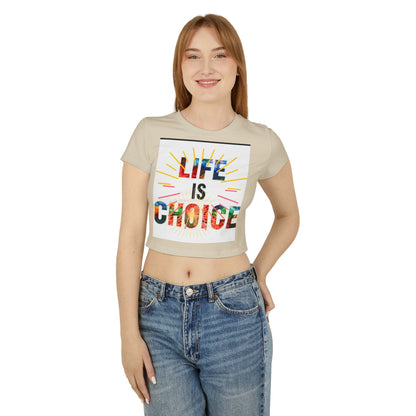 Women's Baby Tee - "Life is Choice" & "No Love, No Life" Design