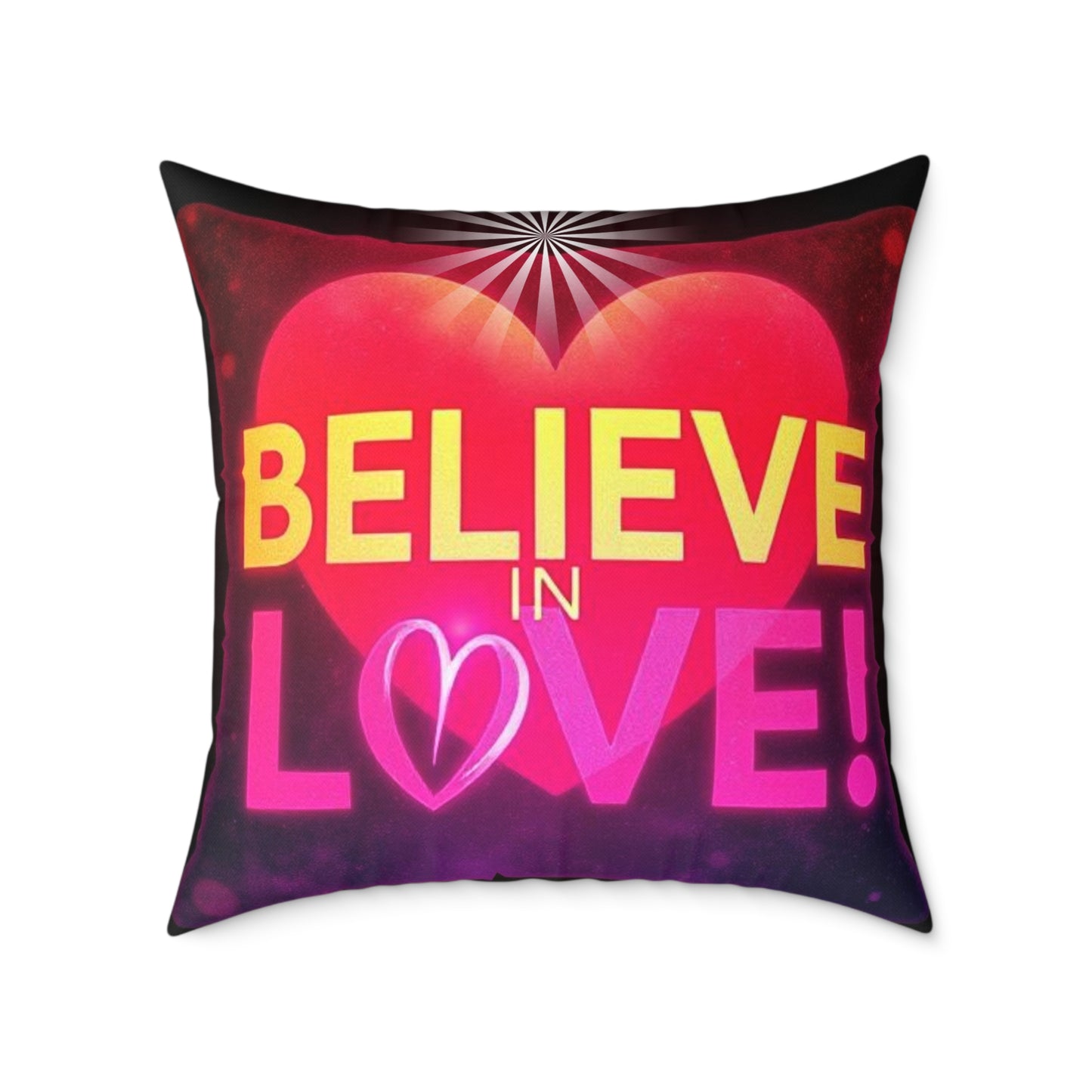 Inspirational Square Poly Canvas Pillow - "Believe in Love!"