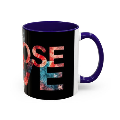 Choose Love Colorful Mug - 11oz & 15oz - Perfect Gift for Tea/Coffee Lovers